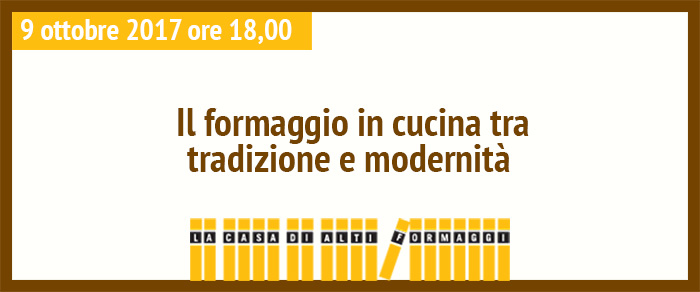 Il formaggio in cucina tra tradizione e modernità