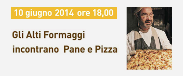 Gli Alti Formaggi incontrano pane e pizza