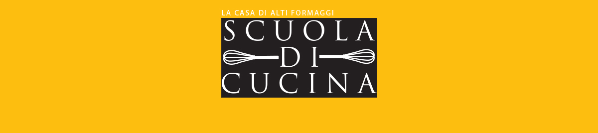 La Scuola di Cucina di Alti Formaggi